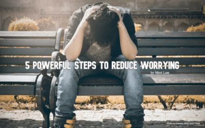 5 Powerful Steps To Reduce Worrying